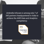 Umbrella Infocare Achieves AWS Data and Analytics Partner Competency for Expertise in Big Data Analytics Solutions